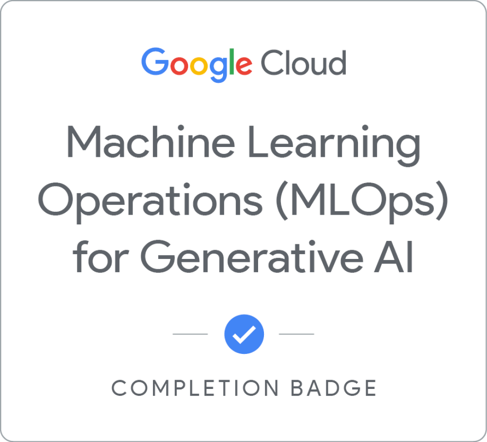 MLOps for Generative AI badge